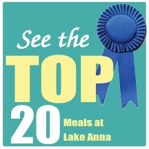 See the Top 20 Meals at Lake Anna!